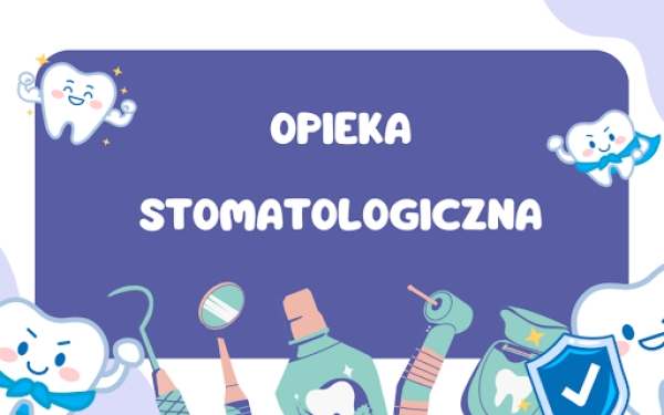 🦷👄OPIEKA STOMATOLOGICZNA